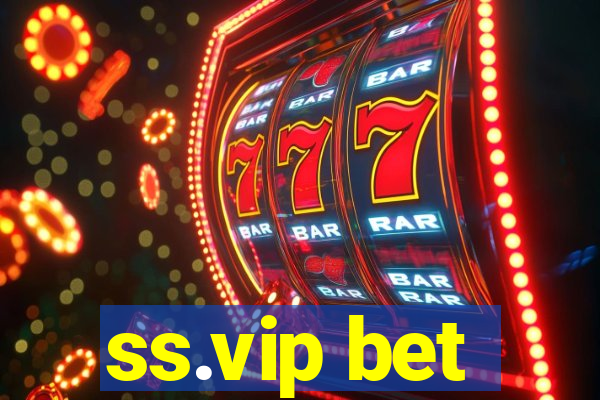 ss.vip bet